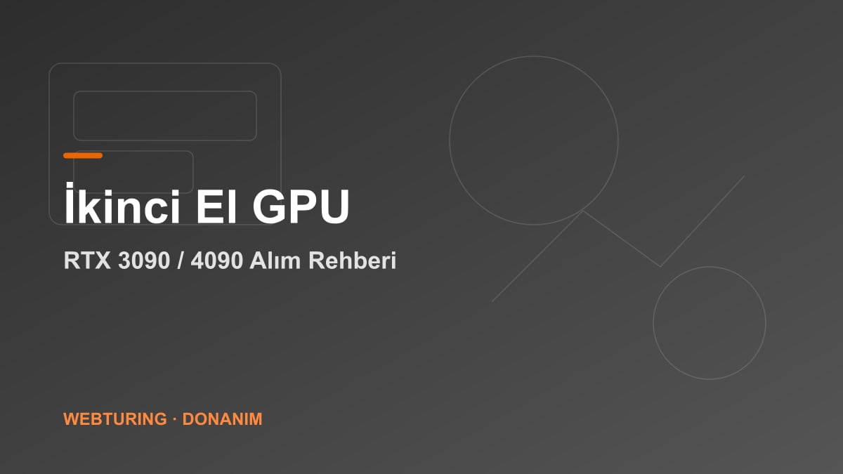 İkinci el RTX 3090 ve RTX 4090 ekran kartı alım kontrol listesi yapay zeka kullanımı için